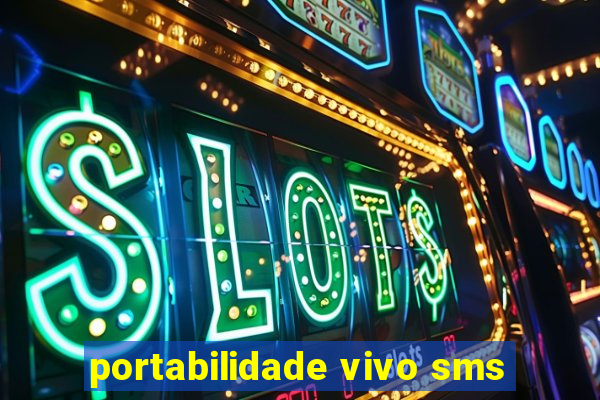 portabilidade vivo sms